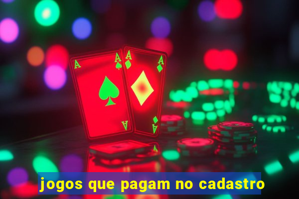 jogos que pagam no cadastro